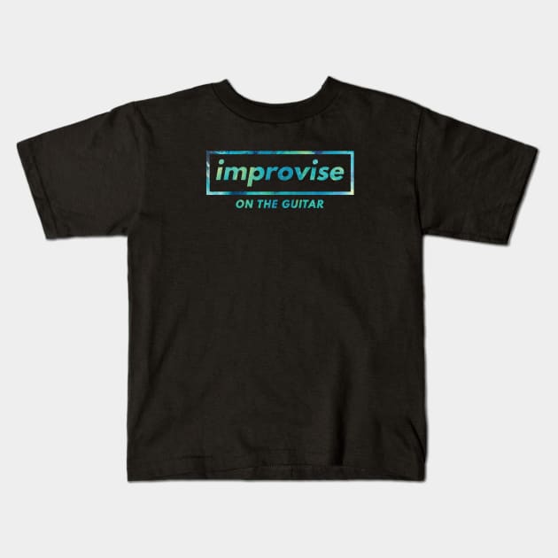 Improvise on the Guitar Kids T-Shirt by nightsworthy